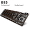 Placa madre minera 8 GPU B85 Riserless PCIEx16 de Intel B85 Ethereum